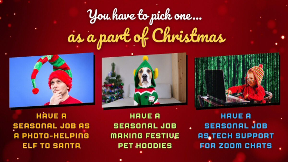 You Have To Pick One... Christmas Edition image number null